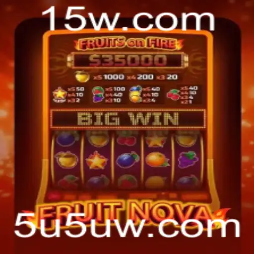 Descubra o Fascinante Mundo de FruitNova com 5u5uwin