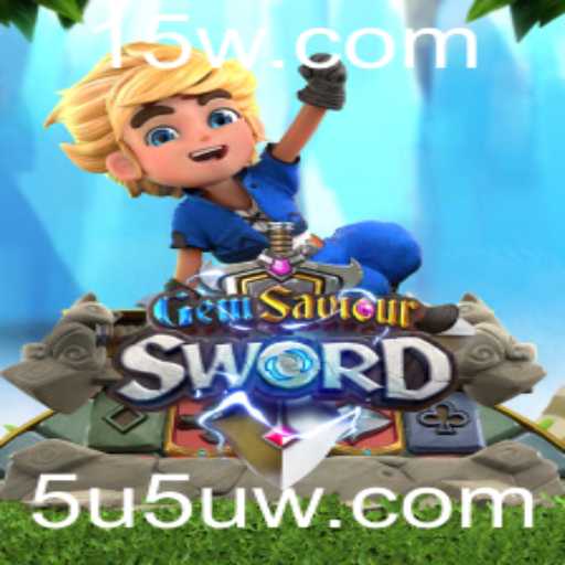 Explorando GemSaviourSword: Um Mergulho no Universo do Jogo com 5u5uwin